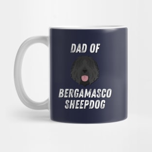 Dad of Bergamasco Sheepdog Life is better with my dogs Dogs I love all the dogs T-Shirt Mug